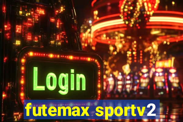 futemax sportv2